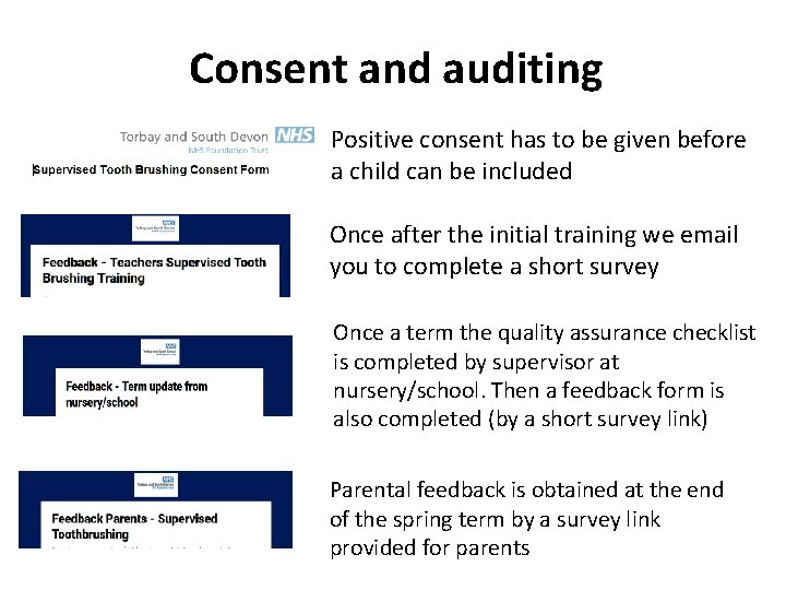 Consent and auditing Positive consent has to be given before a child can be