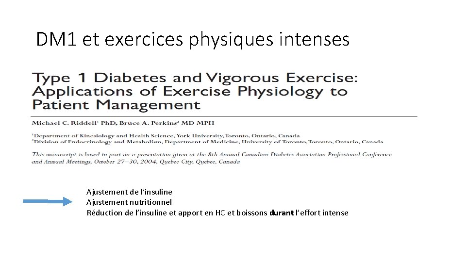 DM 1 et exercices physiques intenses Ajustement de l’insuline Ajustement nutritionnel Réduction de l’insuline