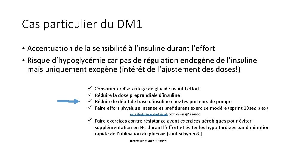 Cas particulier du DM 1 • Accentuation de la sensibilité à l’insuline durant l’effort