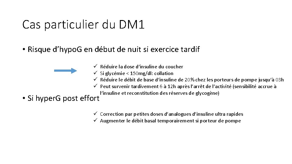 Cas particulier du DM 1 • Risque d’hypo. G en début de nuit si