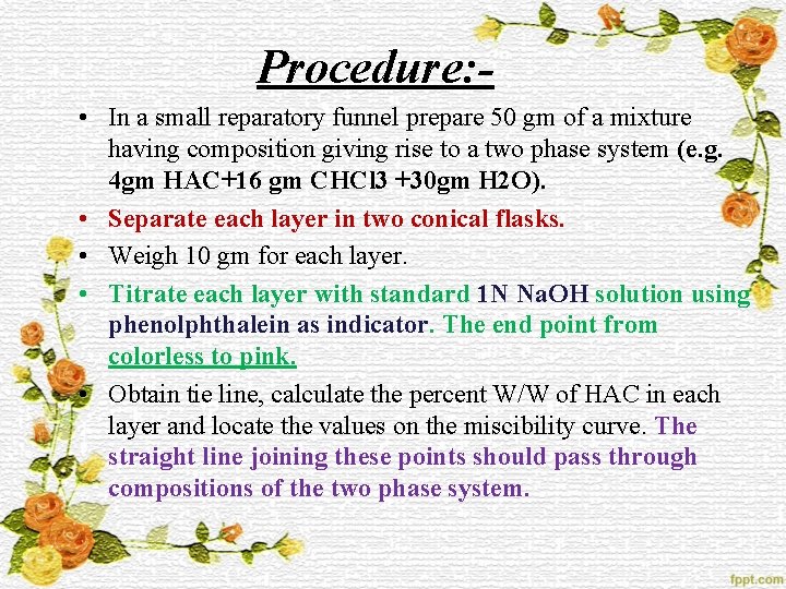 Procedure: • In a small reparatory funnel prepare 50 gm of a mixture having