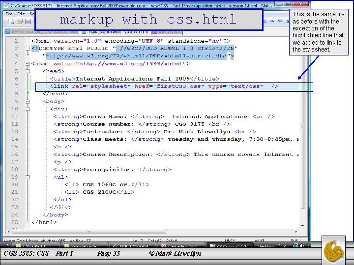markup with css. html CGS 2585: CSS – Part 1 Page 35 © Mark