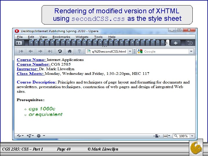 Rendering of modified version of XHTML using second. CSS. css as the style sheet