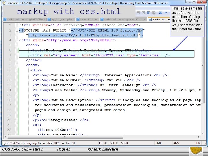 markup with css. html CGS 2585: CSS – Part 1 Page 45 © Mark