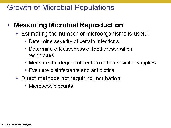 Growth of Microbial Populations • Measuring Microbial Reproduction • Estimating the number of microorganisms