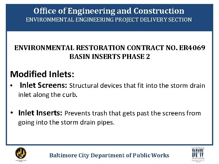 Office of Engineering and Construction ENVIRONMENTAL ENGINEERING PROJECT DELIVERY SECTION ENVIRONMENTAL RESTORATION CONTRACT NO.