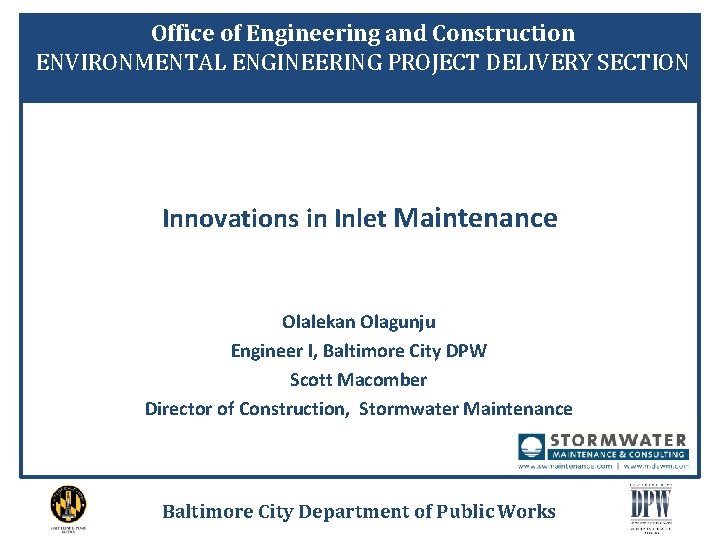 Office of Engineering and Construction ENVIRONMENTAL ENGINEERING PROJECT DELIVERY SECTION Office of Engineering and