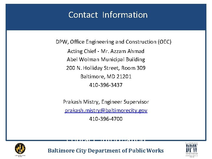 Contact Information Con. DPW, Office Engineering and Construction (OEC) Acting Chief - Mr. Azzam