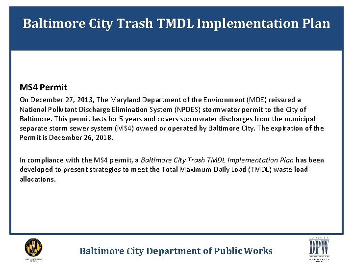 Baltimore City Trash TMDL Implementation Plan MS 4 Permit On December 27, 2013, The