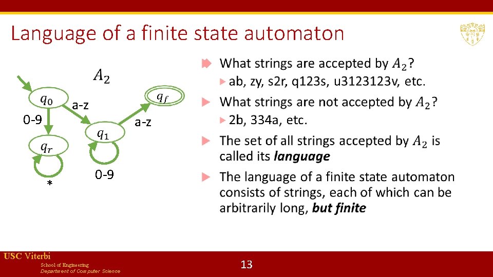 Language of a finite state automaton a-z 0 -9 * a-z 0 -9 USC