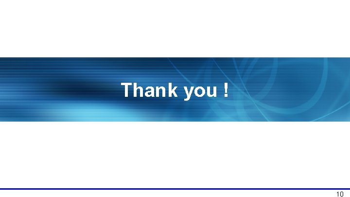 Thank you ! 10 