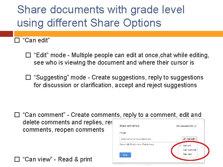 Share documents with grade level using different Share Options � “Can edit” � “Edit”