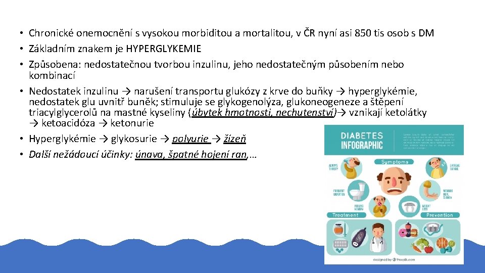  • Chronické onemocnění s vysokou morbiditou a mortalitou, v ČR nyní asi 850