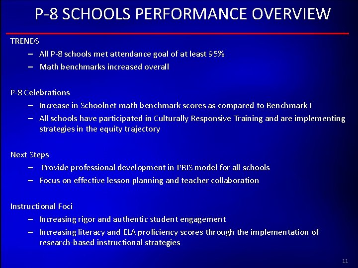 P-8 SCHOOLS PERFORMANCE OVERVIEW TRENDS – All P-8 schools met attendance goal of at