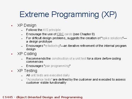 Extreme Programming (XP) § XP Design – – § XP Coding – – § Extreme Programming (XP) § XP Design – – § XP Coding – – §