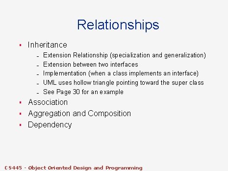 Relationships § Inheritance – – – § § § Extension Relationship (specialization and generalization) Relationships § Inheritance – – – § § § Extension Relationship (specialization and generalization)