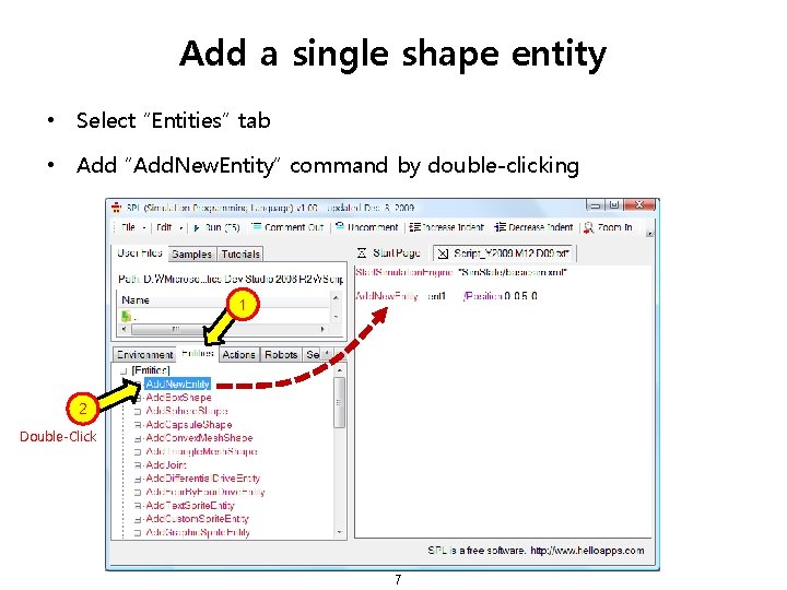 Add a single shape entity • Select “Entities” tab • Add “Add. New. Entity”