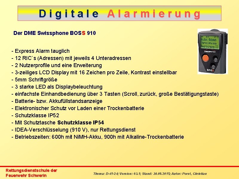 Digitale Alarmierung Der DME Swissphone BOSS 910 - Express Alarm tauglich - 12 RIC`s