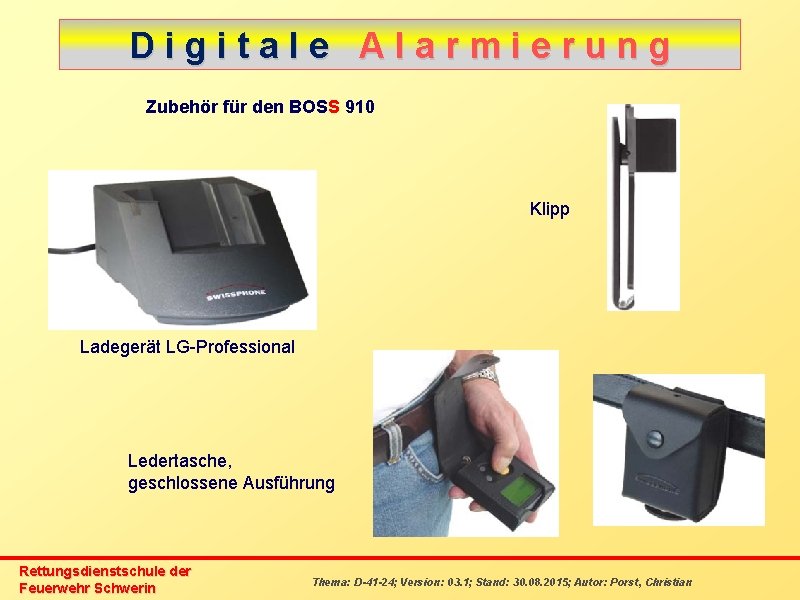 Digitale Alarmierung Zubehör für den BOSS 910 Klipp Ladegerät LG-Professional Ledertasche, geschlossene Ausführung Rettungsdienstschule