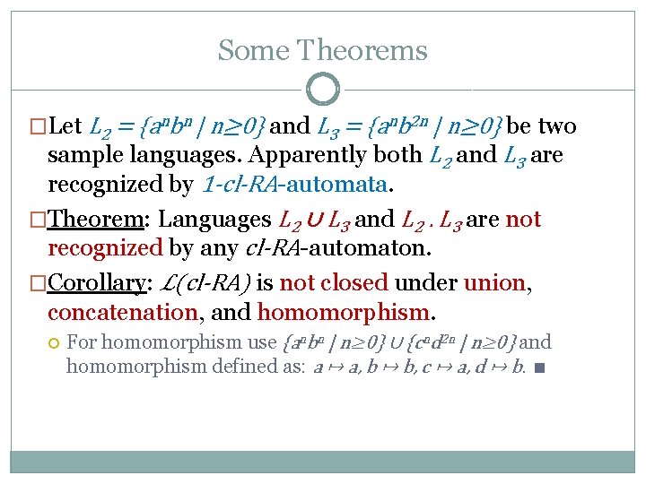 Some Theorems �Let L 2 = {anbn | n≥ 0} and L 3 =