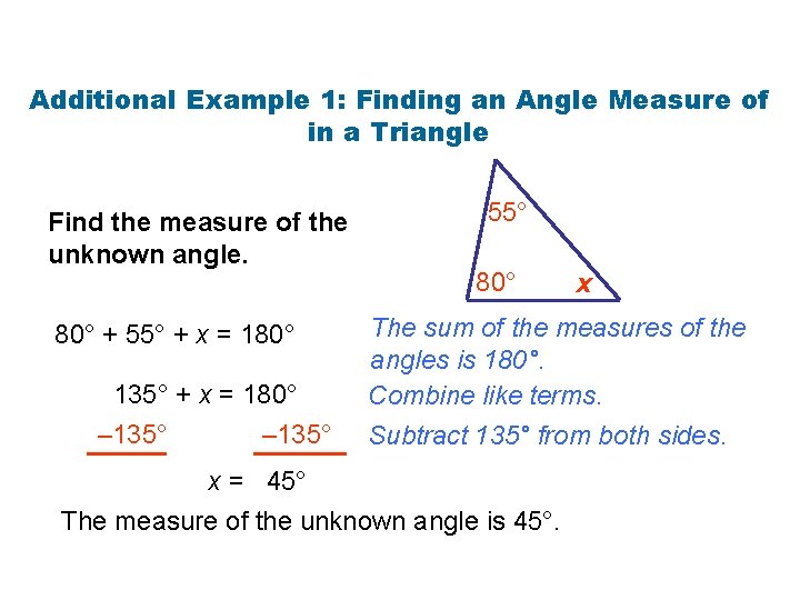 Additional Example 1: Finding an Angle Measure of in a Triangle Find the measure