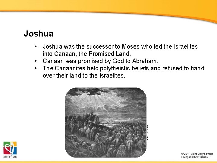 Joshua Image in public domain • Joshua was the successor to Moses who led