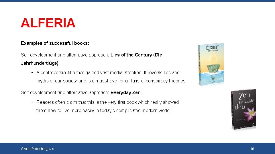 ALFERIA Examples of successful books: Self development and alternative approach: Lies of the Century