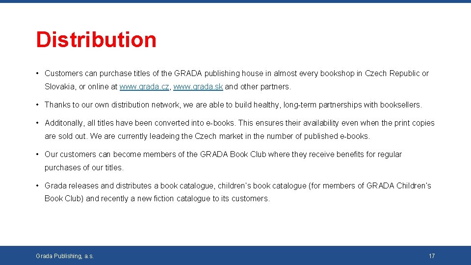 Distribution • Customers can purchase titles of the GRADA publishing house in almost every