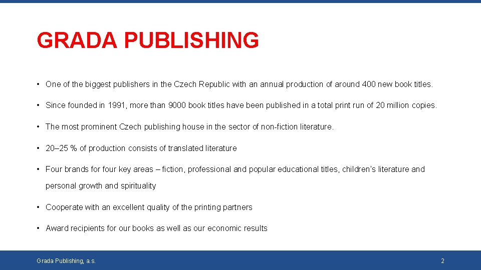 GRADA PUBLISHING • One of the biggest publishers in the Czech Republic with an