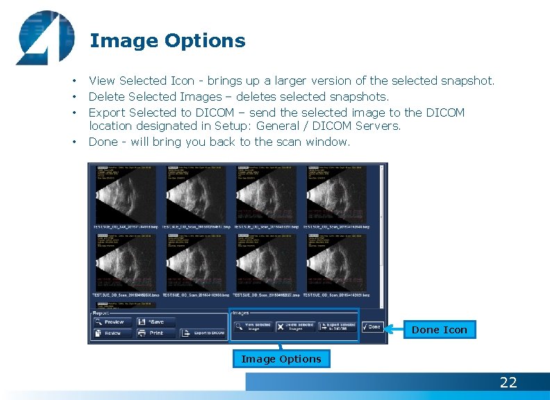 Image Options • • View Selected Icon - brings up a larger version of