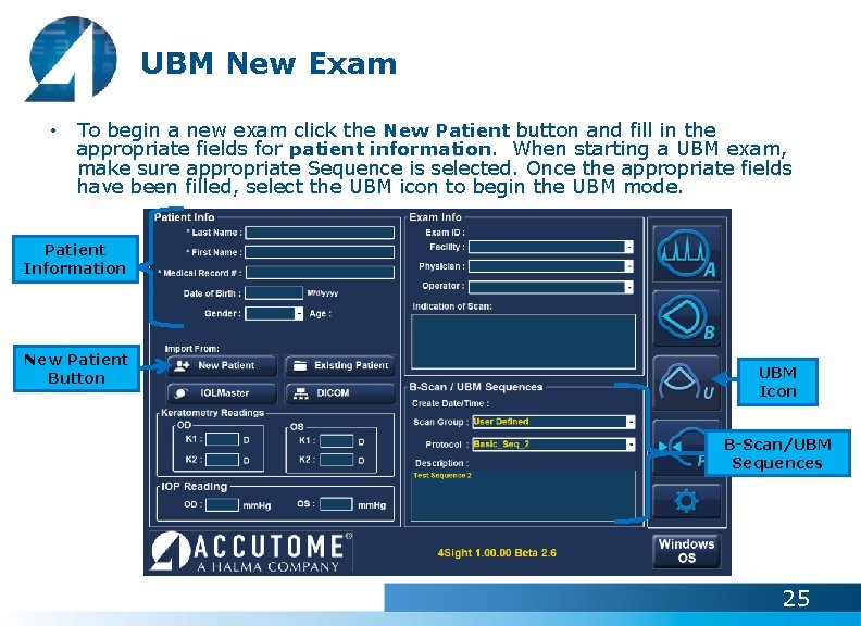 UBM New Exam • To begin a new exam click the New Patient button