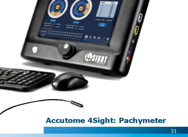 Accutome 4 Sight: Pachymeter 31 