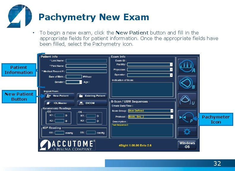 Pachymetry New Exam • To begin a new exam, click the New Patient button