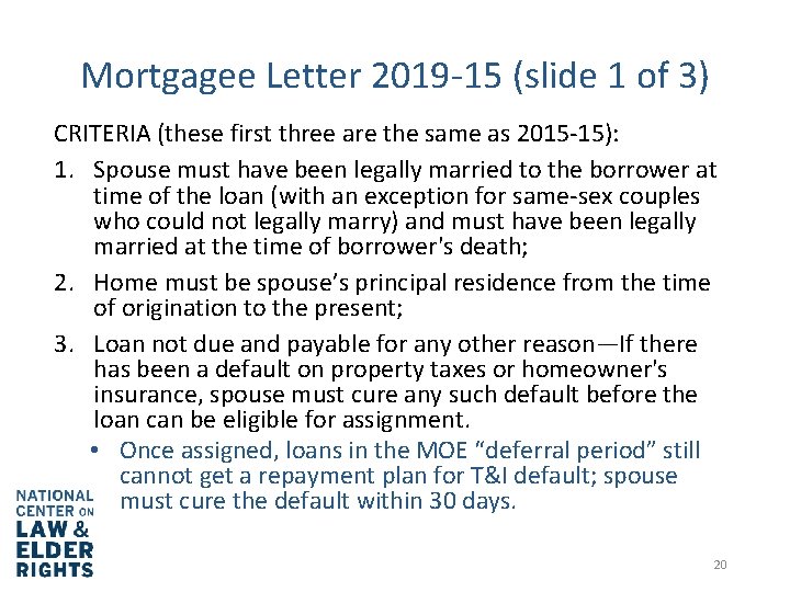 Mortgagee Letter 2019 -15 (slide 1 of 3) CRITERIA (these first three are the