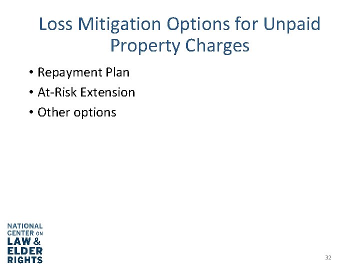 Loss Mitigation Options for Unpaid Property Charges • Repayment Plan • At-Risk Extension •