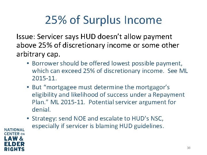 25% of Surplus Income Issue: Servicer says HUD doesn’t allow payment above 25% of