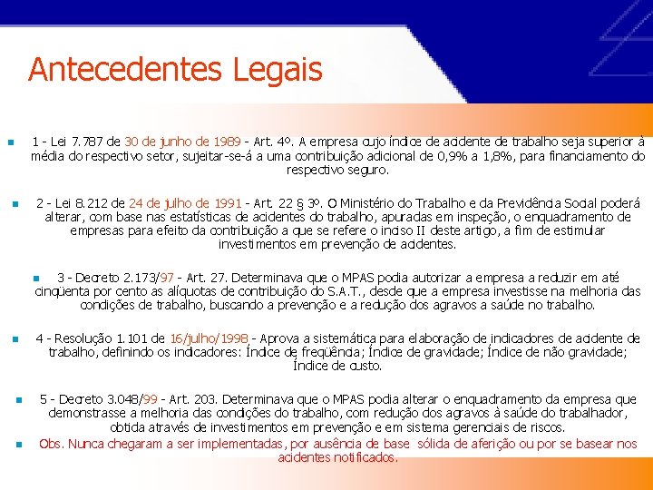 Antecedentes Legais 1 - Lei 7. 787 de 30 de junho de 1989 -