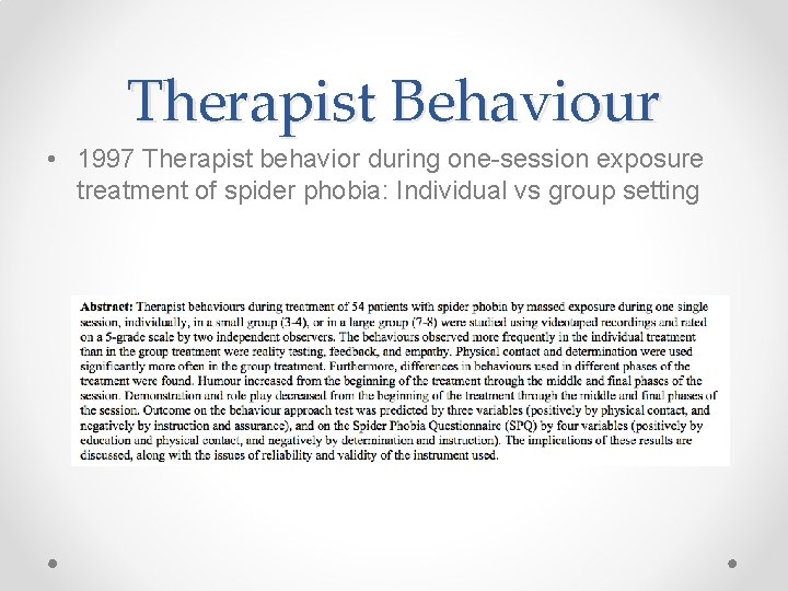 Therapist Behaviour • 1997 Therapist behavior during one-session exposure treatment of spider phobia: Individual