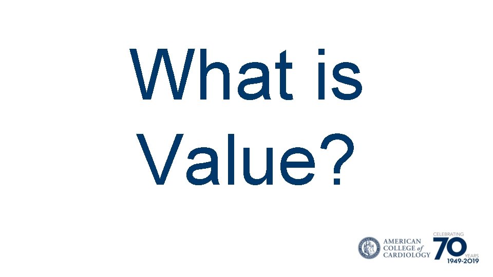 What is Value? 