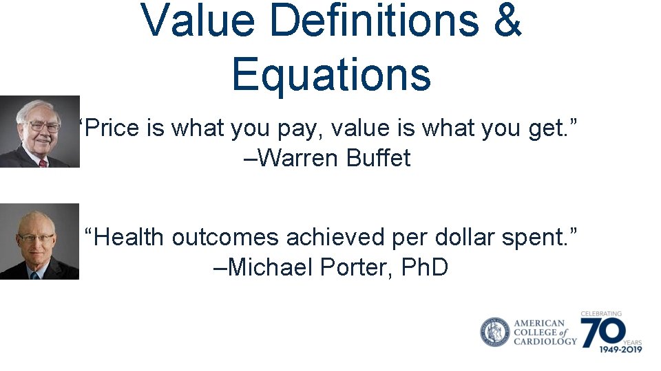 Value Definitions & Equations “Price is what you pay, value is what you get.