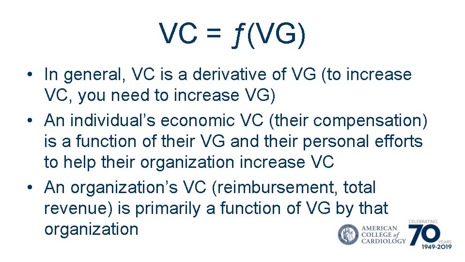 VC = ƒ(VG) • In general, VC is a derivative of VG (to increase