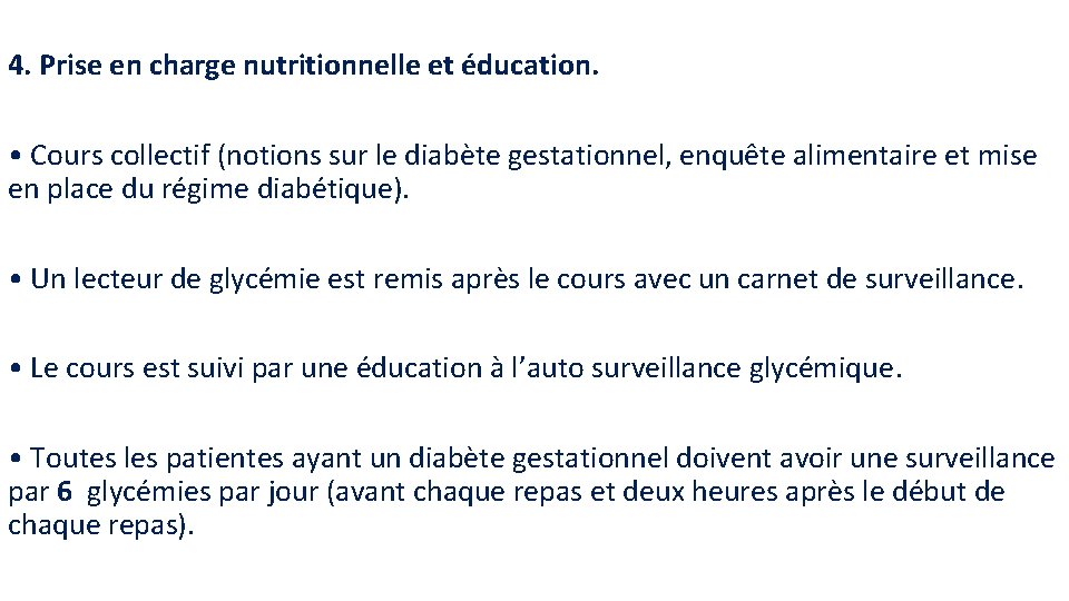 4. Prise en charge nutritionnelle et éducation. • Cours collectif (notions sur le diabète