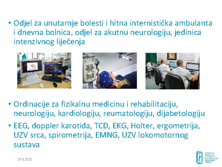  • Odjel za unutarnje bolesti i hitna internistička ambulanta i dnevna bolnica, odjel