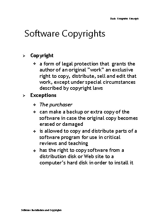Basic Computer Concepts Software Copyrights Ø Copyright Ø a form of legal protection that Basic Computer Concepts Software Copyrights Ø Copyright Ø a form of legal protection that