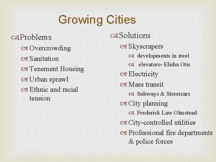 Growing Cities Problems Overcrowding Sanitation Tenement Housing Urban sprawl Ethnic and racial tension Solutions