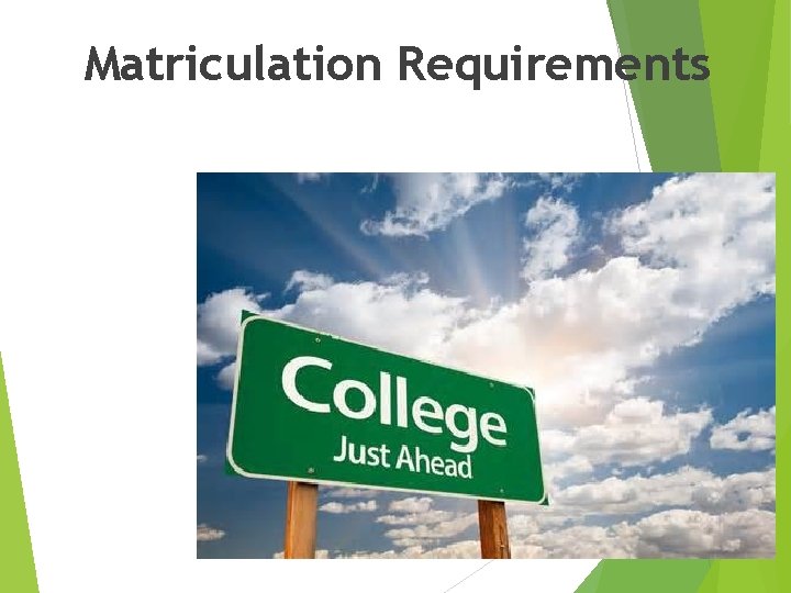 Matriculation Requirements 