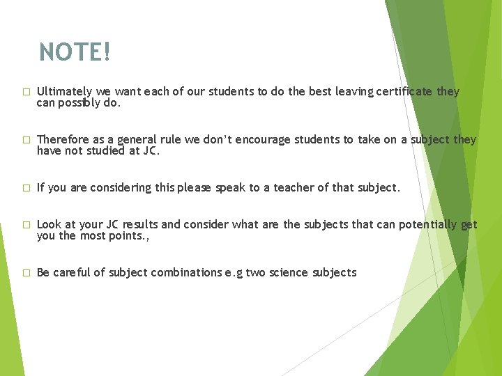 NOTE! � Ultimately we want each of our students to do the best leaving