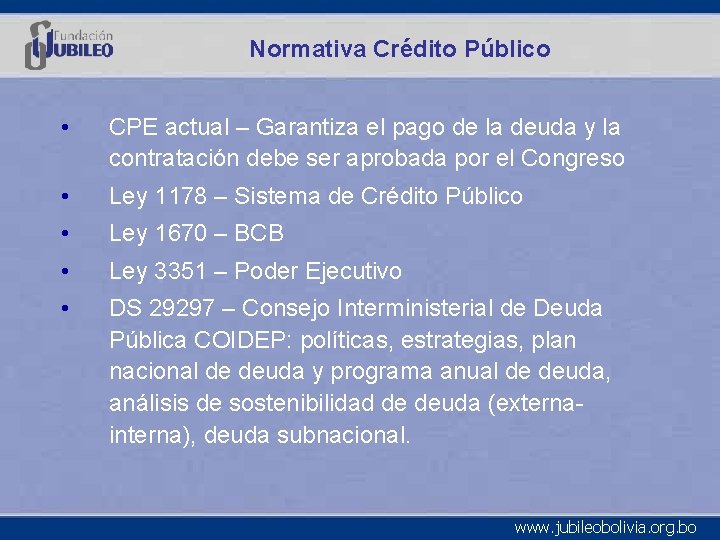 Normativa Crédito Público • CPE actual – Garantiza el pago de la deuda y