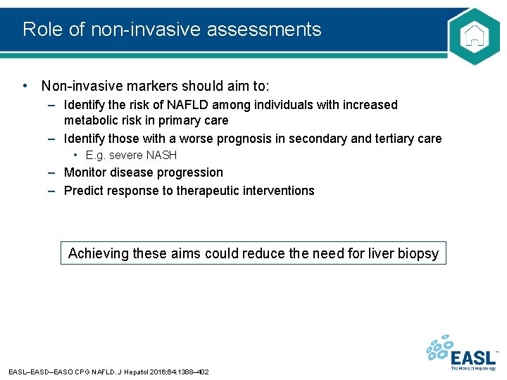 Role of non-invasive assessments • Non-invasive markers should aim to: – Identify the risk