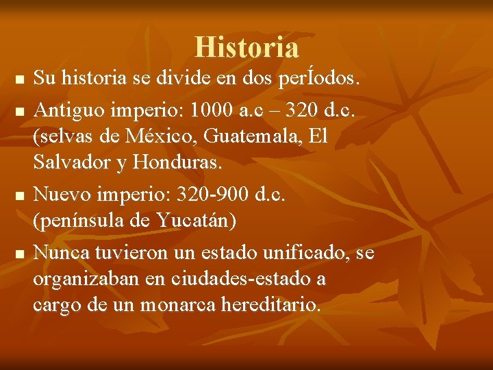 Historia Su historia se divide en dos perÍodos. Antiguo imperio: 1000 a. c –